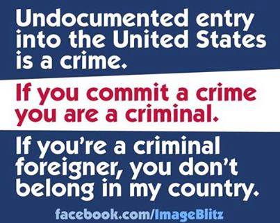 when-you-commit-a-crime-you-are-a-criminal-illegal-aliens.jpg